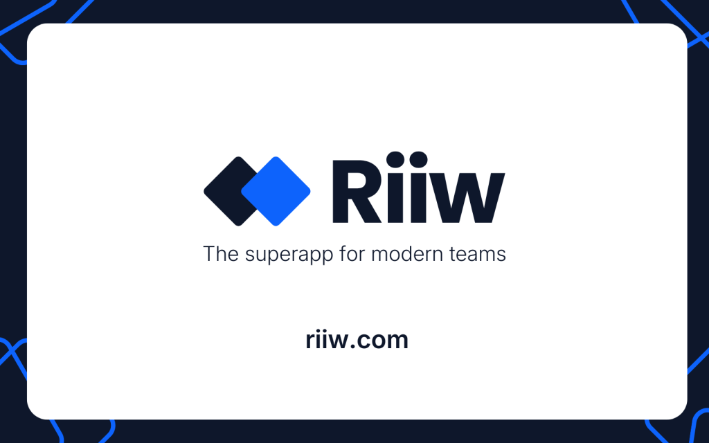 Riiw is Here: The Superapp for Modern Teams